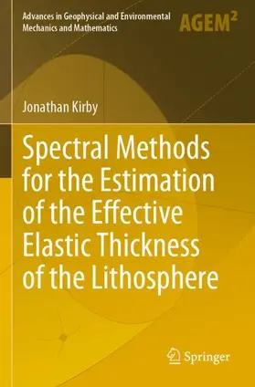 Kirby |  Spectral Methods for the Estimation of the Effective Elastic Thickness of the Lithosphere | Buch |  Sack Fachmedien