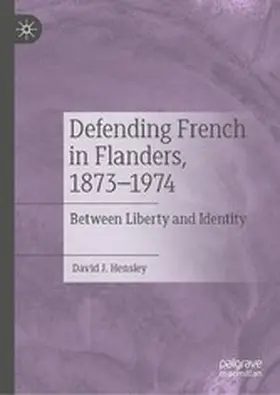 Hensley |  Defending French in Flanders, 1873-1974 | eBook | Sack Fachmedien