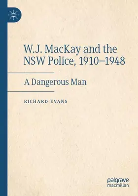 Evans |  W.J. MacKay and the NSW Police, 1910-1948 | Buch |  Sack Fachmedien