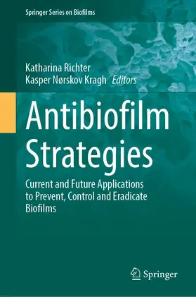 Richter / Kragh |  Antibiofilm Strategies | Buch |  Sack Fachmedien