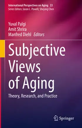 Palgi / Shrira / Diehl | Subjective Views of Aging | E-Book | sack.de