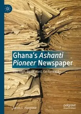 Hargrove |  Ghana’s Ashanti Pioneer Newspaper | eBook | Sack Fachmedien