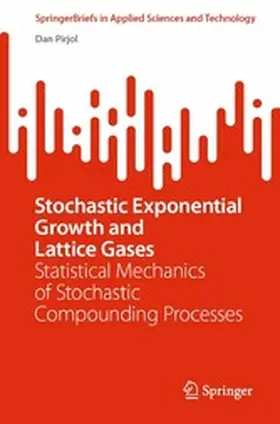 Pirjol | Stochastic Exponential Growth and Lattice Gases | E-Book | sack.de