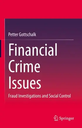 Gottschalk |  Financial Crime Issues | Buch |  Sack Fachmedien