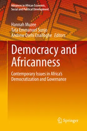 Muzee / Sunjo / Enaifoghe |  Democracy and Africanness | eBook | Sack Fachmedien