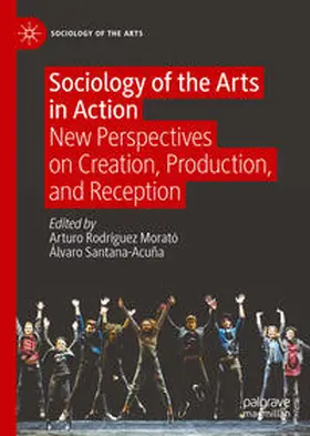Rodríguez Morató / Santana-Acuña | Sociology of the Arts in Action | E-Book | sack.de
