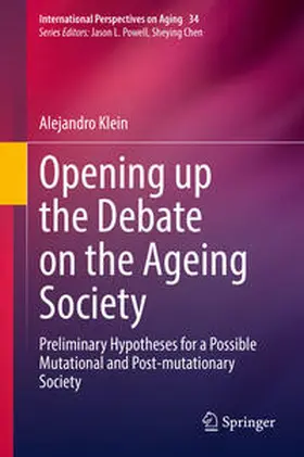 Klein |  Opening up the Debate on the Aging Society | eBook | Sack Fachmedien