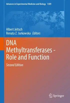 Jurkowska / Jeltsch |  DNA Methyltransferases - Role and Function | Buch |  Sack Fachmedien