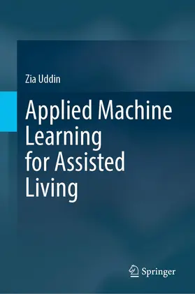 Uddin |  Applied Machine Learning for Assisted Living | Buch |  Sack Fachmedien