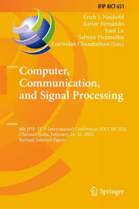 Neuhold / Fernando / Chandrabose |  Computer, Communication, and Signal Processing | Buch |  Sack Fachmedien