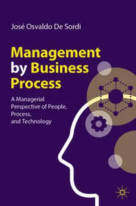 De Sordi | Management by Business Process | Buch | 978-3-031-11636-0 | www2.sack.de