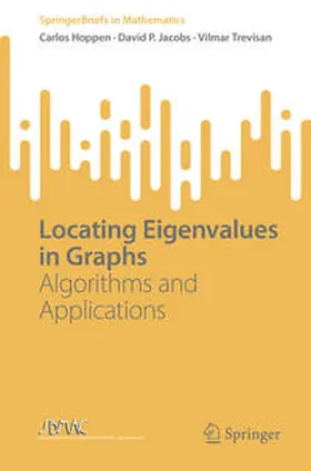 Hoppen / Jacobs / Trevisan |  Locating Eigenvalues in Graphs | eBook | Sack Fachmedien