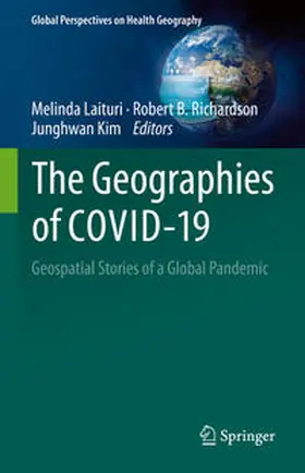 Laituri / Richardson / Kim |  The Geographies of COVID-19 | eBook | Sack Fachmedien