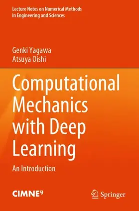 Oishi / Yagawa |  Computational Mechanics with Deep Learning | Buch |  Sack Fachmedien