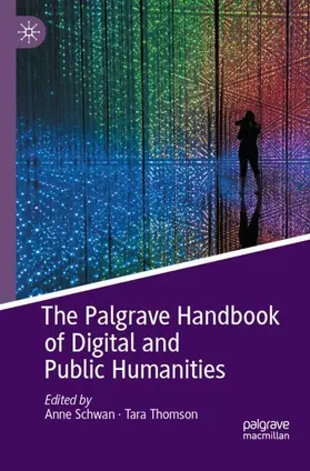 Thomson / Schwan |  The Palgrave Handbook of Digital and Public Humanities | Buch |  Sack Fachmedien