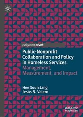 Jang / Valero |  Public-Nonprofit Collaboration and Policy in Homeless Services | eBook | Sack Fachmedien