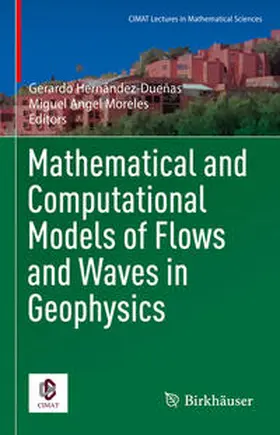 Hernández-Dueñas / Moreles |  Mathematical and Computational Models of Flows and Waves in Geophysics | eBook | Sack Fachmedien