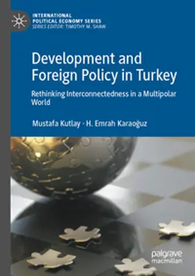 Kutlay / Karaoguz / Karaoguz |  Development and Foreign Policy in Turkey | Buch |  Sack Fachmedien