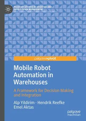 Yildirim / Aktas / Reefke |  Mobile Robot Automation in Warehouses | Buch |  Sack Fachmedien