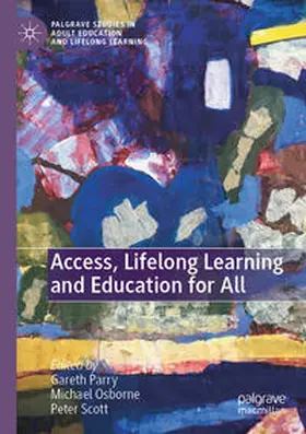 Parry / Scott / Osborne |  Access, Lifelong Learning and Education for All | Buch |  Sack Fachmedien