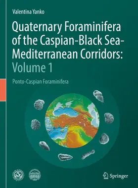 Yanko |  Quaternary Foraminifera of the Caspian-Black Sea-Mediterranean Corridors: Volume 1 | eBook | Sack Fachmedien