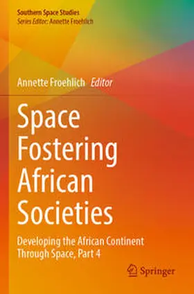 Froehlich |  Space Fostering African Societies | Buch |  Sack Fachmedien