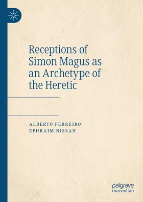 Nissan / Ferreiro | Receptions of Simon Magus as an Archetype of the Heretic | Buch | 978-3-031-12522-5 | sack.de
