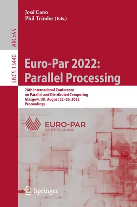 Cano / Trinder |  Euro-Par 2022: Parallel Processing | Buch |  Sack Fachmedien