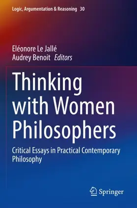 Benoit / Le Jallé |  Thinking with Women Philosophers | Buch |  Sack Fachmedien