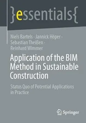 Bartels / Höper / Theißen |  Application of the BIM Method in Sustainable Construction | eBook | Sack Fachmedien