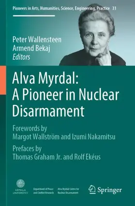 Bekaj / Wallensteen |  Alva Myrdal: A Pioneer in Nuclear Disarmament | Buch |  Sack Fachmedien