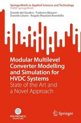 del Giudice / Brambilla / Bizzarri |  Modular Multilevel Converter Modelling and Simulation for HVDC Systems | Buch |  Sack Fachmedien