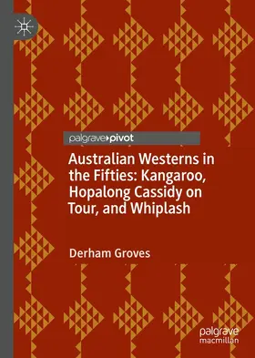 Groves |  Australian Westerns in the Fifties | eBook | Sack Fachmedien