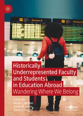 Walker / Lyons / Vaught | Historically Underrepresented Faculty and Students in Education Abroad | E-Book | sack.de