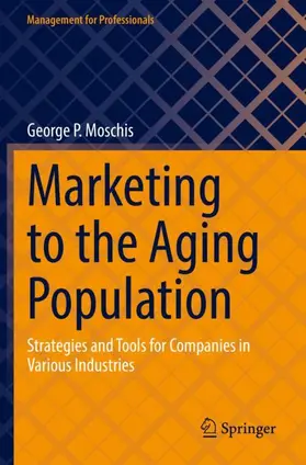 Moschis |  Marketing to the Aging Population | Buch |  Sack Fachmedien