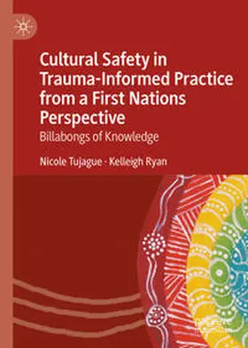 Tujague / Ryan | Cultural Safety in Trauma-Informed Practice from a First Nations Perspective | Buch | 978-3-031-13137-0 | sack.de