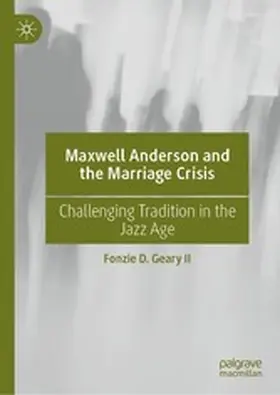 Geary II |  Maxwell Anderson and the Marriage Crisis | eBook | Sack Fachmedien