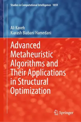 Biabani Hamedani / Kaveh | Advanced Metaheuristic Algorithms and Their Applications in Structural Optimization | Buch | 978-3-031-13428-9 | sack.de