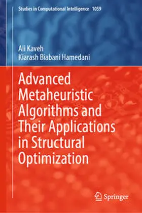Kaveh / Biabani Hamedani |  Advanced Metaheuristic Algorithms and Their Applications in Structural Optimization | eBook | Sack Fachmedien