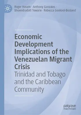 Hosein / Gonzales / Tewarie | Economic Development Implications of the Venezuelan Migrant Crisis | E-Book | sack.de