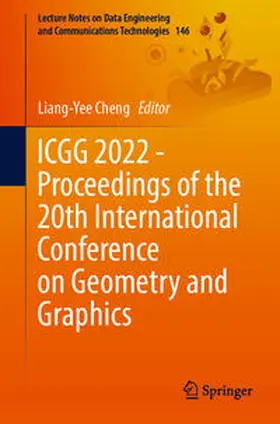 Cheng | ICGG 2022 - Proceedings of the 20th International Conference on Geometry and Graphics | E-Book | sack.de