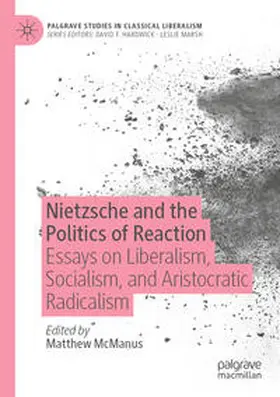 McManus |  Nietzsche and the Politics of Reaction | Buch |  Sack Fachmedien