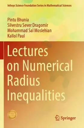 Bhunia / Paul / Dragomir |  Lectures on Numerical Radius Inequalities | Buch |  Sack Fachmedien