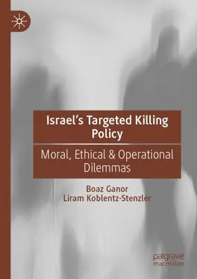 Ganor / Koblentz-Stenzler |  Israel's Targeted Killing Policy | Buch |  Sack Fachmedien