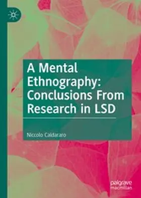 Caldararo |  A Mental Ethnography: Conclusions from Research in LSD | eBook | Sack Fachmedien