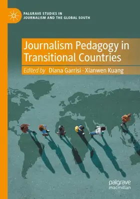 Kuang / Garrisi |  Journalism Pedagogy in Transitional Countries | Buch |  Sack Fachmedien