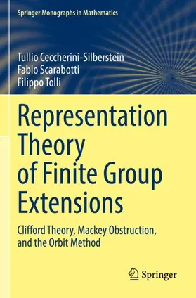 Ceccherini-Silberstein / Tolli / Scarabotti |  Representation Theory of Finite Group Extensions | Buch |  Sack Fachmedien