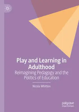 Whitton |  Play and Learning in Adulthood | Buch |  Sack Fachmedien