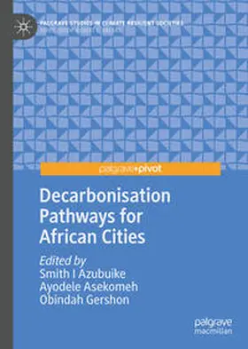 Azubuike / Asekomeh / Gershon | Decarbonisation Pathways for African Cities | E-Book | sack.de