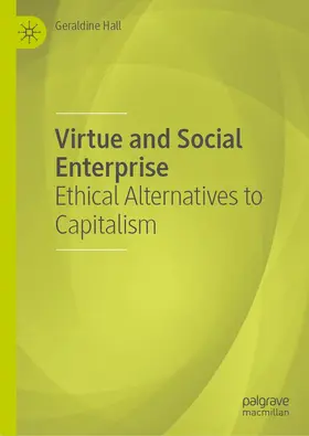 Hall |  Virtue and Social Enterprise | eBook | Sack Fachmedien